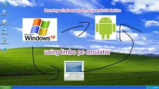 Running windows xp on any android phone (no root)