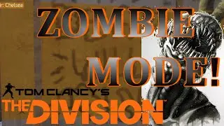 The Division: Zombie Mode Easter Egg & Full Review!