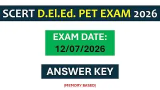 SCERT D.El.Ed. PET Exam 2026 | Answer Key | 12 July | Memory Based Questions Analysis ❤️