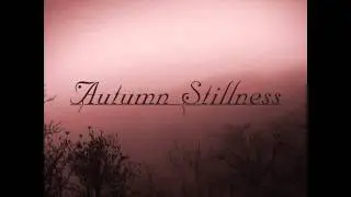 Autumn Stillness - Autumnal Bleakness