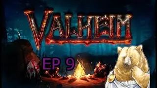 Valheim Let's Play Ep 9: Over the River and Into the Crypt to get Surtling Cores we go!!