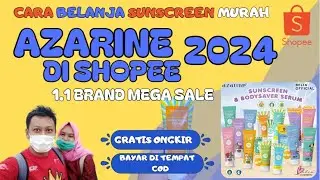 Cara Belanja di Shopee 1.1 Tahun 2024 Sunscreen Azarine SPF 35, 45, 50 Murah Tahun Baru 2024
