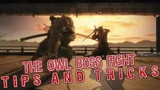 Sekiro - The Owl Boss Fight Trick! Tips!