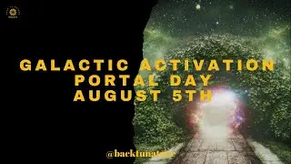 Get Ready For The 1st Galactic Activation Portal August 5: Day Of The Yellow Lunar Seed