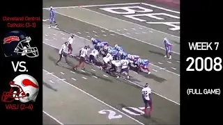 Cleveland Central Catholic Ironmen (3-3) vs. VASJ Vikings (2-4) - 2008 Ohio HS Football (FULL GAME)