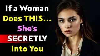 7 Secret Female Signals She&rsquo;s Emotionally Invested in You | Psychology of Deep Attraction