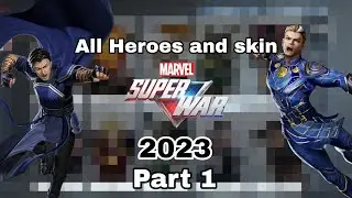 All Heroes and skin From Marvel Super War 2023 Part 1