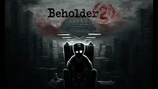 Beholder 2 Gameplay Impressions - Welcome Back to the Ministry