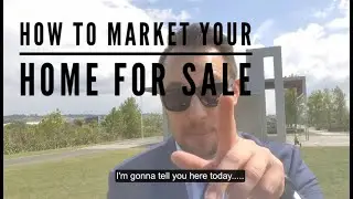 How To Market My Home For Sale