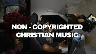 No Copyright Christian Playlist | Christian MusicI study,chill,clean,vlog music 2025
