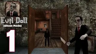 Door Escape In Ghost Mode Full Gameplay | Evil Doll - Gameplay Walkthrough Part 1 (iOS, Android)