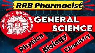 RRB Pharmacist: General Science( Biology, Physics, Chemistry) MCQ | Pharmacist Previous year PYQ ||
