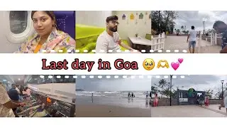 Last day in Goa 🥹💕🫰🏻 | Goa vlog 2023 | #poojaashish #goa #goadairies #goavlog #goavlog2023