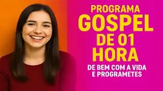 PROGRAMA GOSPEL DE 01HR DE BEM COM A VIDA 24 - NOVOS PROGRAMETES - GRATIS PARA SUA RADIO!!!