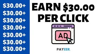 Make $30 Each Click For Beginners (Payeer Money) | Make Money Online 2022