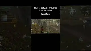 ash wood in undawn ash branch #undawngameplay #undawngameplay #undawntips #undawngame #Fromundawn