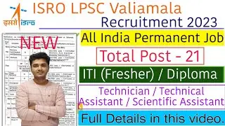 ISRO LPSC Recruitment 2023 | ISRO LPSC Vacancy 2023 | ISRO LPSC Bumper Bharti 2023,ITI Permanent Job