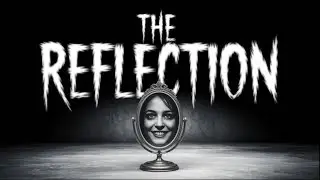 The Reflection - 