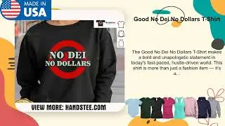 Good No Dei No Dollars T-Shirt