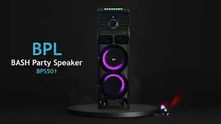 Get The Party Started | BPL BASH PX BPS501 1350 Watts Party Speaker | #HappyLittleThings