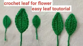 Very easy leaf tutorial for flower||Crochet Leaf for flower||Jyoti craft and knitting🥰