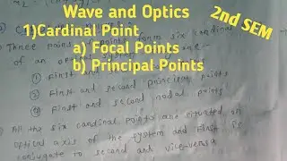 Cardinal Points//Focal Points// Principal Points//2nd Semester CC-4// Wave and Optics