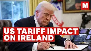 Ireland&rsquo;s Finance Minister Warns of Major US Tariff Impact on Ireland