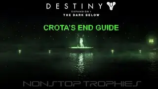 Destiny: The Dark Below -- Crota's End Full Guide