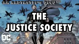 The Justice Society - My DCCU