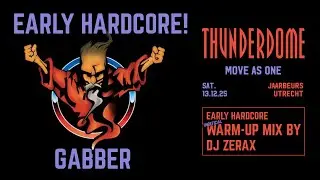 Thunderdome EARLY HARDCORE 2025 | warm-up mix by Dj Zerax.
