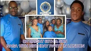 DR BRIGHT EPELLE  60TH BIRTHDAY HOUSE PARTY WITH SON NAGA 18TH  AT ILFORD,LONDON ON 6/12/25