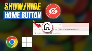 How to Show or Hide Home Button in Google Chrome on Windows