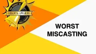 Worst Miscasting by Neeti Palta | The Ghanta Awards 2016