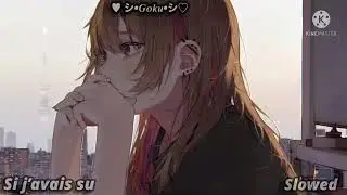 Si j’avais su // Ornella Tempesta // Slowed // (Desc)