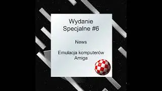 AmiWigilia WS 6 - emulacja komputer&oacute;w Amiga