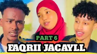 FAQRII JACEYL SOMALI SHORT FILM 2001_2025  PART 6