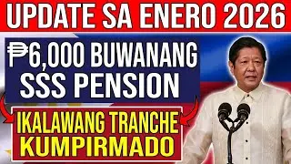 🎉 Mga Senior, MAGDIWANG! ₱6,000 Buwanang SSS Pension + jANUARY 2026 2nd Tranche UPDATE! ✅