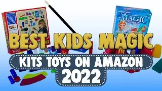 Best Kids Magic Kits toys on Amazon 2022 - AMAZING NEW MAGIC KITS!!!
