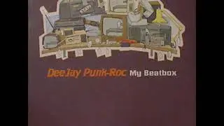 Deejay Punk-Roc &lrm;&ndash; My Beatbox (Big Audio Dynamite Dub Remix)