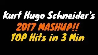 2017 MASHUP!! - TOP Hits in 3 Min (IN REVERSE) (Lyrics) - KHS & Sam Tsui