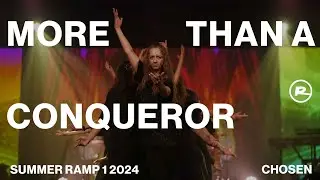 More Than a Conqueror | Chosen