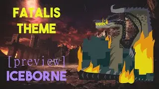 [p r e v i e w] FATALIS Theme OST BGM - MHW Iceborne