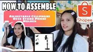 How to Assemble Adjustable Cellphone Desk Stand Phone Holder (Black) | Sale in Shopee