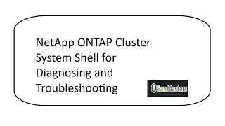 NetApp ONTAP Cluster System Shell Tutorial