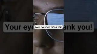 Your Eyes will thank you! 👀