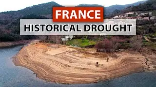 France Is Facing the MOST SEVERE DROUGHT Ever