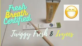 Oral Hygiene: Twiggy Fresh & Ivyees Unboxing