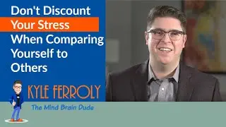 Don't Discount Your Stress When Comparing Yourself to Others