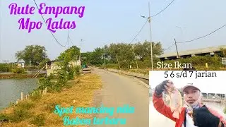 Rute Empang Mpo Lalas || Spot Mancing Nila Babon Terbaru Marunda