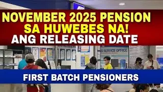 ✅SA HUWEBES na ang RELEASE NG NOVEMBER 2025 PENSION (first batch)